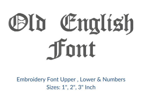 Review: Old English Fonts Embroidery Design for Apparel
